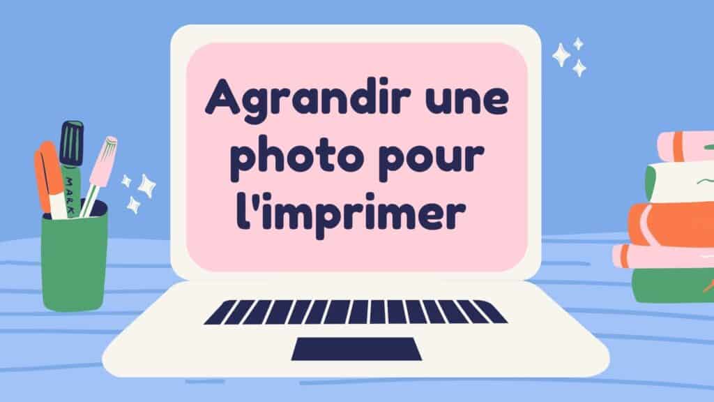 Comment agrandir une photo simplement ? - Le Portrait Photo